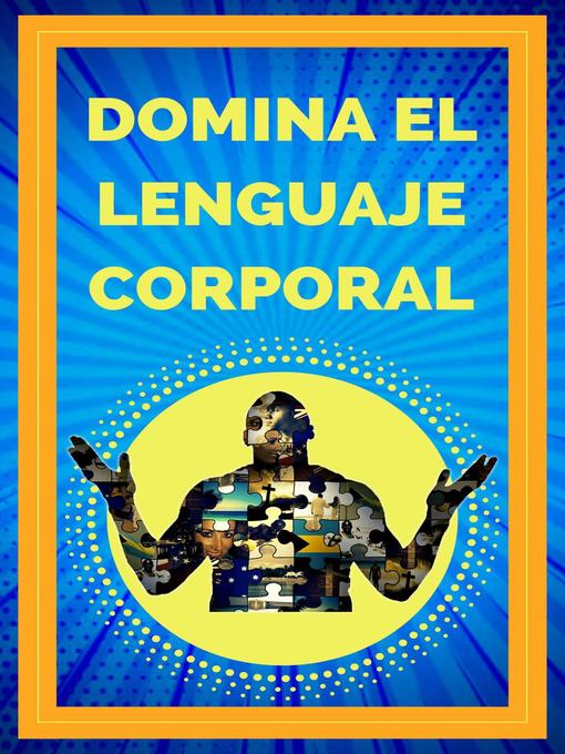 Title details for Domina el Lenguaje Corporal by MENTES LIBRES - Available